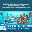 SAKTI dan EJF Sosialisasi Ratifikasi KILO 188